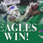 Eagles vs. Bills Overtime Thriller: Unveiling Highlights of the Epic 37-34 Triumph