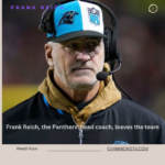Frank Reich, the Panthers’ head coach, leaves the team